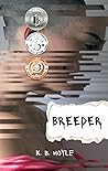 Breeder (The Breeder Cycle Book 1)