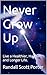 Never Grow Up: Live a Healt...