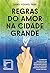 Regras do amor na cidade grande
