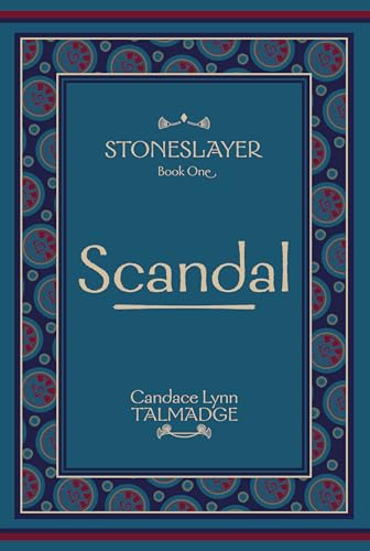 Stoneslayer: Book One Scandal (Kindle Edition)