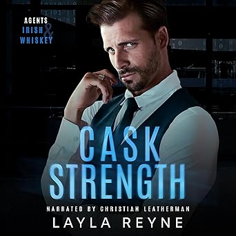 Cask Strength (Agents Irish and Whiskey #2)