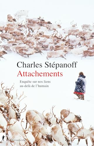 Attachements: Enquête sur nos liens au-delà de l'humain (French Edition)