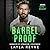 Barrel Proof by Layla Reyne