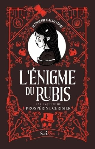 L'énigme du rubis - Une enquête de Prospérine Cerisier (French Edition)
