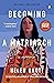 Becoming a Matriarch: A Memoir