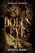 Doll's Eye by Stasia Mars