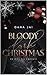 Bloody Dark Christmas: Du bist die Nächste (German Edition)
