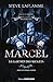 Marcel, le gardien des secrets (Les contes interdits) (French Edition)