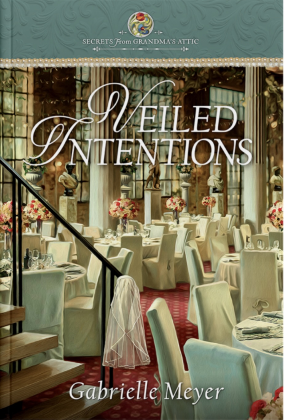 Veiled Intentions (Secrets from Grandma’s Attic #20)