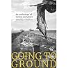 Going to Ground, ...