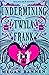 The Undermining of Twyla and Frank (Hart and Mercy, #2)