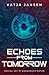 Echoes from Tomorrow: Socia...