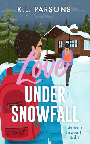 Love Under Snowfall (Stranded in Leavenworth, #2)