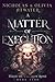 A Matter of Execution (Tales of the Iron Rose #0.5)