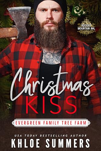 Christmas Kiss: Evergreen Family Tree Farm (Rugged Mountain Ink)