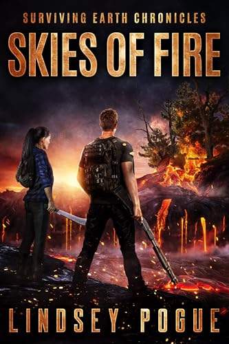 Skies of Fire: A Survival Romance (Surviving Earth Chronicles)