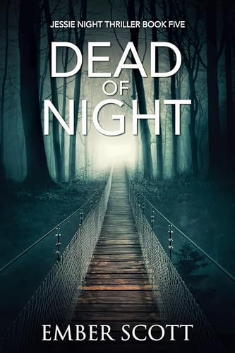 Dead of Night (Jessie Night Thriller #5)