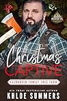 Book cover for Christmas Captive (Rugged Mountain Ink: Evergreen Family Tree Farm, #1)