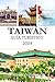 TAIWÁN GUÍA DE VIAJE 2024: ...