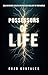 Possessors of Life by Chad Gonzales