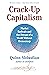 Crack-Up Capitalism: Market...