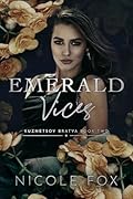 Emerald Vices (Kuznetsov Bratva #2) 