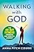 Walking with God: The 40-Da...