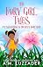 The Fairy Girl Tales: Ivy Squashling and The Fizzy Fairy Race