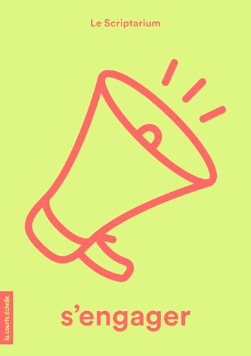 S’engager (Le Scriptarium t. 1) (French Edition)
