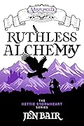 Ruthless Alchemy