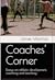 Coaches' Corner: Essays on athletic development, coaching and teaching.