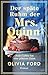 Der späte Ruhm der Mrs. Quinn. Jedes Leben hat eine geheime Zutat