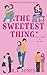 The Sweetest Thing (Covington University #1)