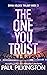 The One You Trust