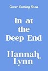 In at the Deep End: A hilarious and touching contemporary read from Hannah Lynn for 2025