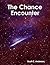 The Chance Encounter