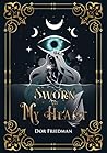 Book cover for Sworn to My Heart: Book One Sworn Series