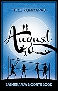 August (Laineharja noorte lood #1)