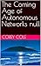 The Coming Age of Autonomou...