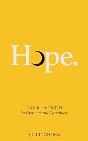Hope - A Guide to PMDD for Partners & Caregivers