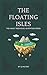 The Floating Isles by SJ Milton