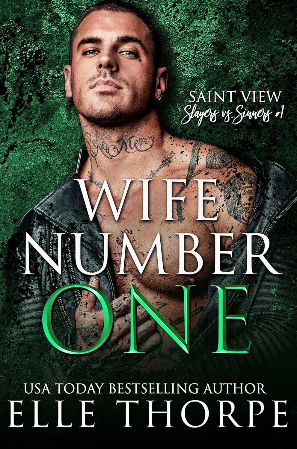 Book cover: Wife Number One (Saint View Slayers vs. Sinners #1) by Elle Thorpe