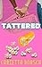 Tattered by Carietta Dorsch