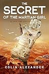 The Secret of the Martian Girl: A Leif the Lucky Novel