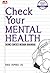 Check Your Mental Health