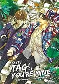 EAST: TAG! YOU'RE MINE