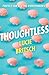 Thoughtless