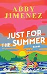 Just for the Summer by Abby Jimenez
