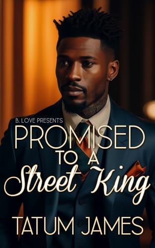 Promised to a Street King (Kindle Edition)