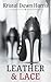Leather & Lace (The Opposit...